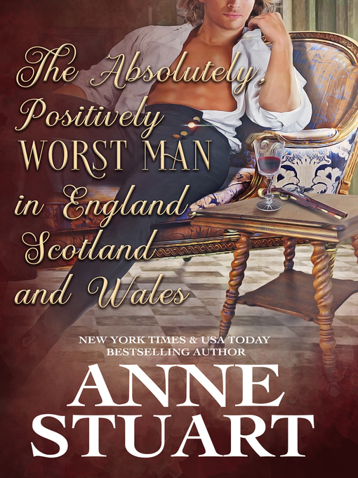 Title details for The Absolutely Positively Worst Man in England, Scotland and Wales by Anne Stuart - Available